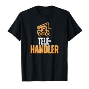 Telehandler Operator Construction Lifting Equipment Shirt