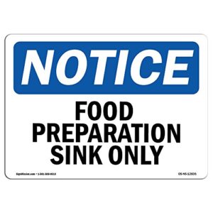 Food Prep Sink Only OSHA Sign - Vinyl
