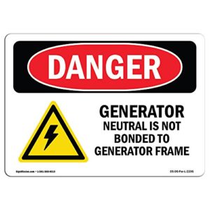 OSHA Danger Sign - Unbonded Generator Neutral