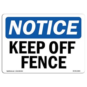 OSHA Keep Off Fence Aluminum Sign - USA