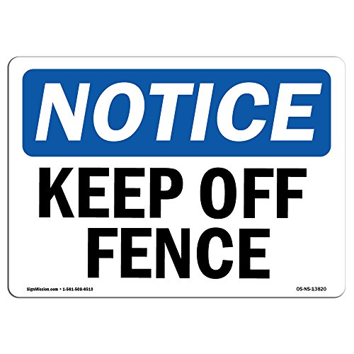 OSHA Keep Off Fence Aluminum Sign - USA