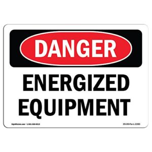 OSHA Danger Sign - Energized Equipment Decal
