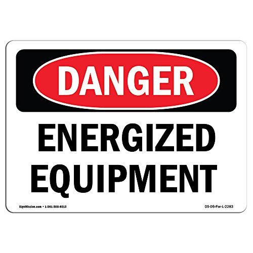 OSHA Danger Sign - Energized Equipment Decal